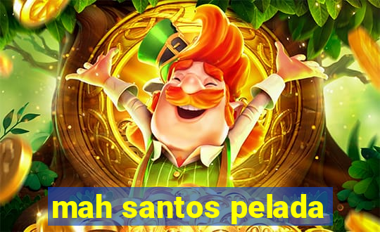 mah santos pelada